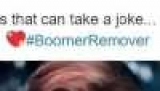 #BoomerRemover:      